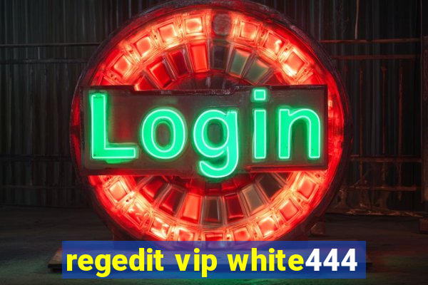 regedit vip white444